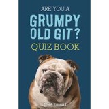 Are You a Grumpy Old Git?