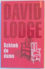 SCHIMB DE DAME de DAVID LODGE , 2003