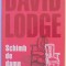SCHIMB DE DAME de DAVID LODGE , 2003
