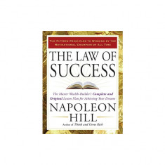 The Law of Success: The Master Wealth-Builder's Complete and Original Lesson Plan for Achieving Your Dreams