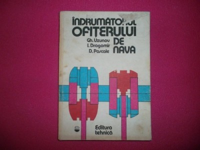 Gh. Uzunov, Indrumatorul Ofiterului De Nava, 1983 foto