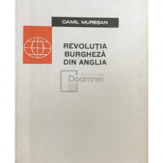Camil Mureșan - Revoluția burgheză din Anglia (editia 1964)