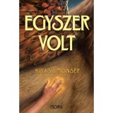 Egyszer volt - Kiyash Monsef