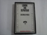 LUMINI DIN DEPARTARI - GHEORGHE MUSU