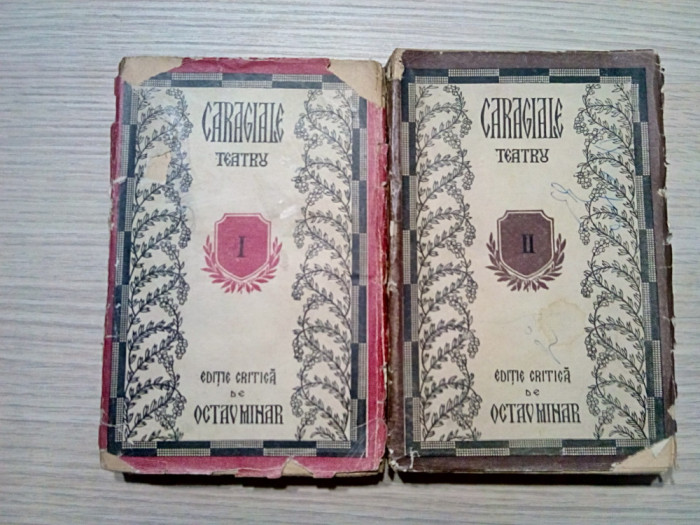 I. L. CARAGIALE -Teatru - 2 Vol. - Octav Minaur (editie critica) -1924, 451+499p