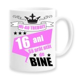 Cana alba personalizata &quot;mi-au trebuit 16 ani sa arat atat de bine&quot;, INOVATIX&reg;. 330ml, Oem