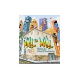 Wall to Wall: Mural Art Around the World