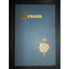 V. Tchernov - Moscou. Guide du touriste etranger (1961, ed. cartonata, cu harti)