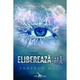 Cumpara ieftin Atingerea Lui Juliette Vol. 2 Elibereaza-Ma , Tahereh Mafi, Leda