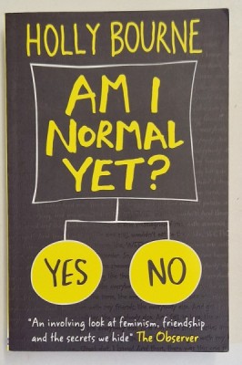 AM I NORMAL YET ? by HOLLY BOURNE , 2016 foto