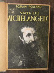 Romain Rolland - Viata lui Michelangelo foto