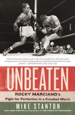 Unbeaten: Rocky Marciano&amp;#039;s Fight for Perfection in a Crooked World foto