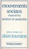 Mouvements sociaux d aujourd hui / Alain Touraine