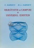 Gravitație și C&acirc;mpuri &icirc;n universul Einstein - 1997 - C. Dariescu (W145)