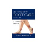 Art &amp; Science of Foot Care: A Multidisciplinary Resource