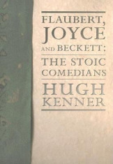 Flaubert, Joyce and Beckett: The Stoic Comedians foto