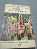 Cumpara ieftin REGELR SI LUSTRAGIUL-DOMENICO REA