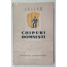 CHIPURI DOMNESTI de IULIAN VESPER , 1944 , PREZINTA HALOURI DE APA SI URME DE UZURA
