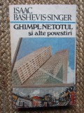 GHIMPL-NETOTUL SI ALTE POVESTIRI-ISAAC BASHEVIS SINGER