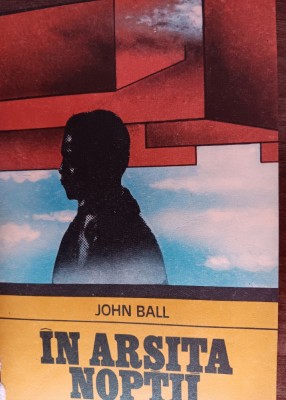 myh 527f - John Ball - In arsita noptii - ed 1979 foto