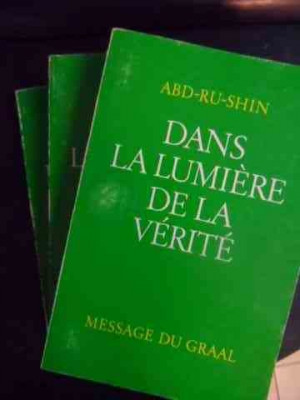 Dans La Lumiere De La Verite Message Du Graal - Abd-ru-shin ,541183 foto