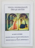 VIATA CONSACRATA IERI SI AZI , SCURTA ISTORIE , INSTITUTELE DE VIATA CONSACRATA si SOCIETATILE DE VIATA APOSTOLICA , 2002
