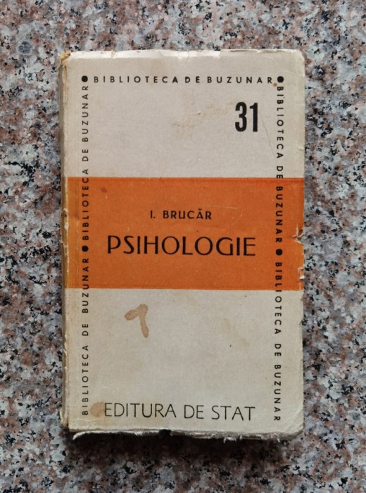 Psihologie - I. Brucar , F845