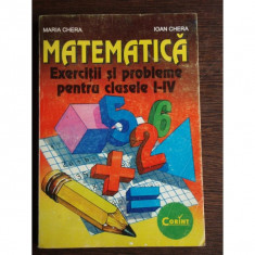 MATEMATICA PROBLEME CLS. I-IV - Maria Chera, Ioan Chera