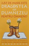 Cumpara ieftin Cat de mare este dragostea lui Dumnezeu pentru oameni? - 2007 (BF124)