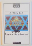 PANTERA DIN SUBTERANE de AMOS OZ , 2003