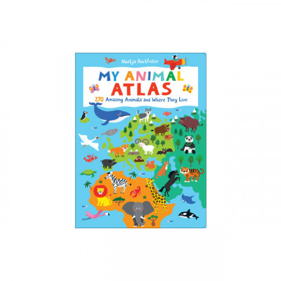 My Animal Atlas: 270 Amazing Animals and Where They Live foto