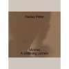 Minimo. A s&ouml;t&eacute;ts&eacute;g sz&iacute;nein - N&aacute;das P&eacute;ter
