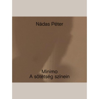 Minimo. A s&amp;ouml;t&amp;eacute;ts&amp;eacute;g sz&amp;iacute;nein - N&amp;aacute;das P&amp;eacute;ter foto
