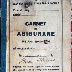 CARNET DE ASIGURARE per REGALIST(1941-1944)/ STARE BUNA,43 PAGINI, POZE..