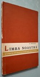 Limba Noastra - Probleme de Lexic si Gramatica, N. Mihaescu, 1963, Didactica si Pedagogica