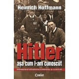 Hitler asa cum l-am cunoscut