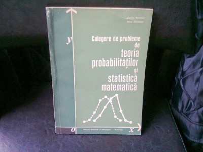 CULEGERE DE PROBLEME DE TEORIA PROBABILITATILOR SI STATISTICA MATEMATICA foto