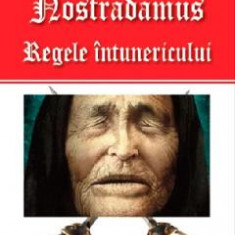 Nostradamus, regele intunericului - Michel Zevaco