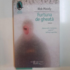 FURTUNA DE GHEATA de RICK MOODY , ROMAN , 2008