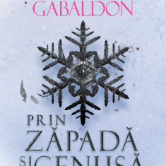 Prin zăpadă și cenușă vol 2 (Seria OUTLANDER partea a VI-a) - Diana Gabaldon