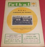 Revista FOTBAL - nr. 132 (05.12.1968) Radiografia etapei div. A; Analize; UTA ARAD-Campioana de Toamna - varianta I