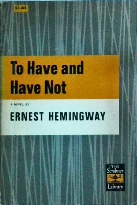 Ernest Hemingway - To Have and Have Not foto