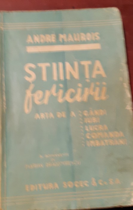 STIINTA FERICIRII ANDRE MAUROIS