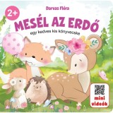 Mes&eacute;l az erdő - Egy kedves kis k&ouml;nyvecske