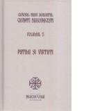 Cuvinte duhovnicesti. Volumul 5. Patimi si virtuti - Cuviosul Paisie Aghioritul, Stefan Nutescu