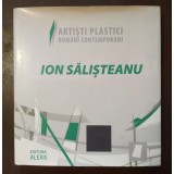 Artiști plastici rom&acirc;ni contemporani: Ion Sălișteanu (Editura Alexis)