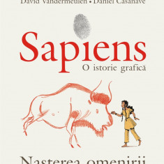 Sapiens - O istorie grafica - Vol 1 - Nasterea omenirii