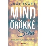 Mind&ouml;r&ouml;kk&eacute; soha - Lucy Score