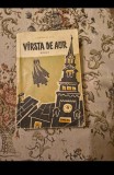 &bdquo;V&acirc;rsta de aur" &ndash; Corneliu Leu, Ediție Princeps 1957, Editura Baratia