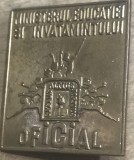 Insigna ambutisata Insigna Oficiala Ministerul Educatiei si Invatamantului Altius / Vintage Romania Communist Education Official Badge Pin